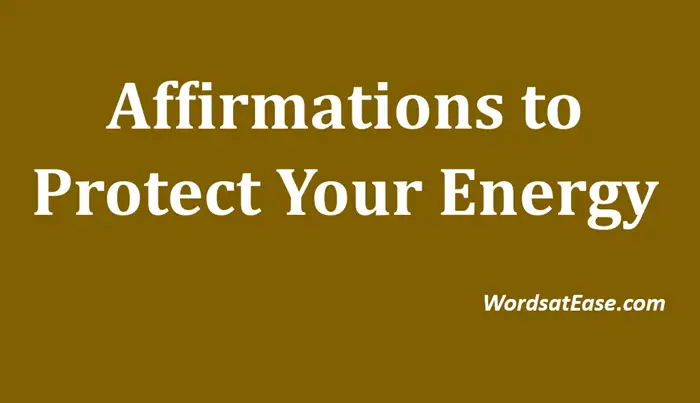 affirmations to protect your energy