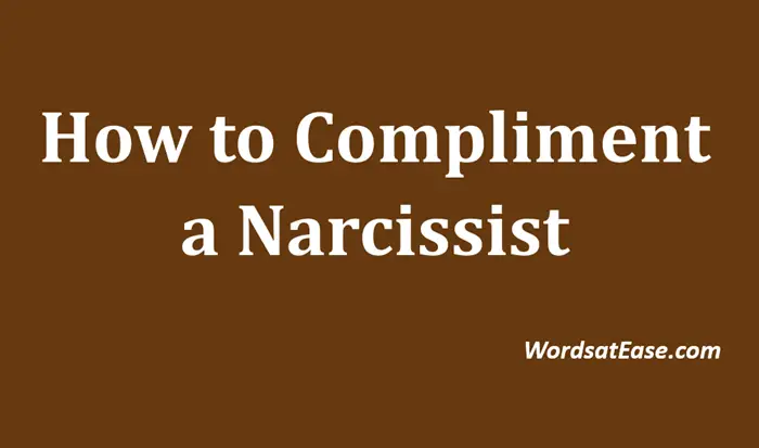 how to compliment a narcissist