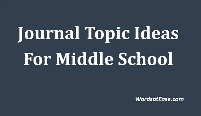 journal topic ideas for middle school