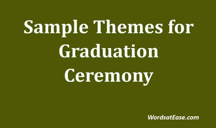 themes for graduation ceremony