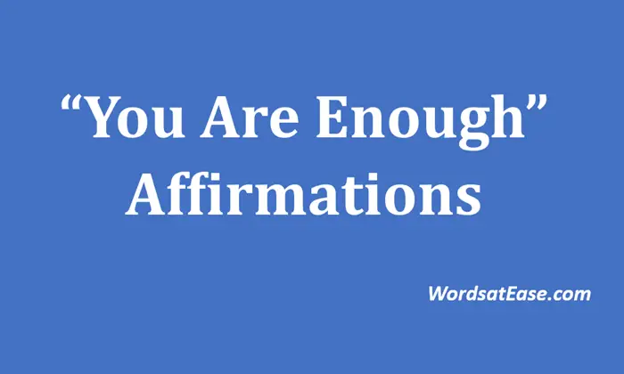 you are enough affirmations