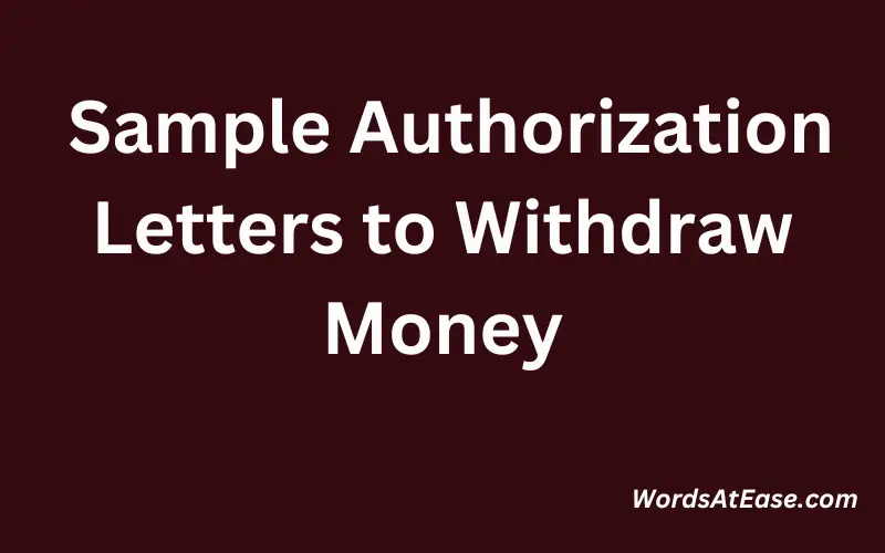 Sample Authorization Letters to Withdraw Money