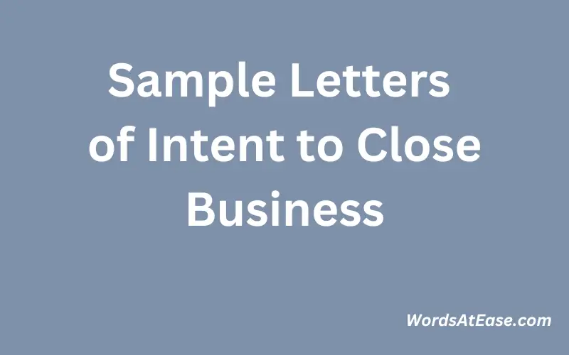 Sample Letters of Intent to Close Business