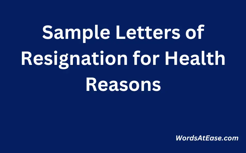 Sample Letters of Resignation for Health Reasons 