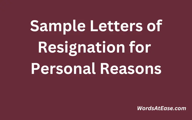 Sample Letters of Resignation for Personal Reasons