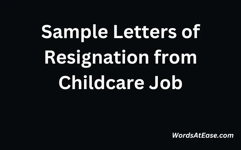 Sample Letters of Resignation from Childcare Job 