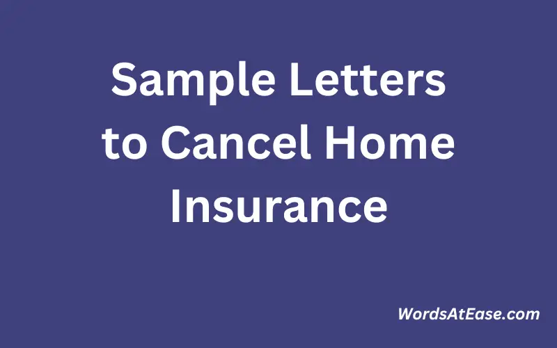 Sample Letters to Cancel Home Insurance