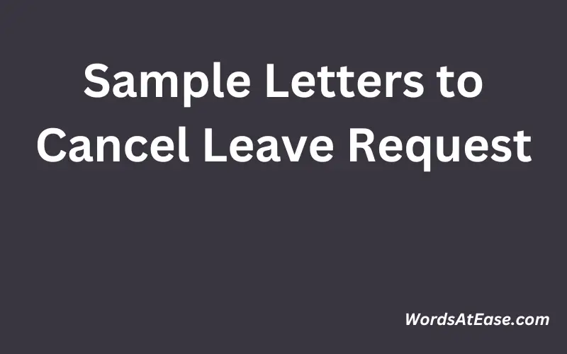 Sample Letters to Cancel Leave Request