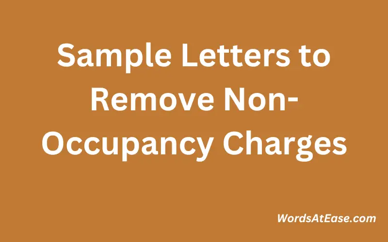 Sample Letters to Remove Non-Occupancy Charges