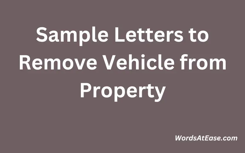 Sample Letters to Remove Vehicle from Property