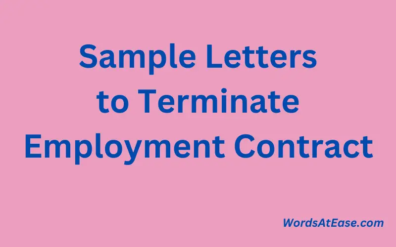 Sample Letters to Terminate Employment Contract