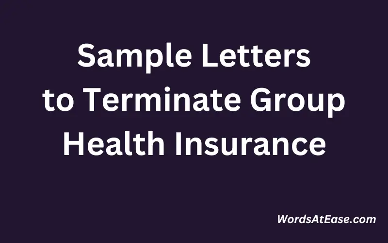 Sample Letters to Terminate Group Health Insurance