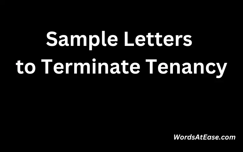 Sample Letters to Terminate Tenancy
