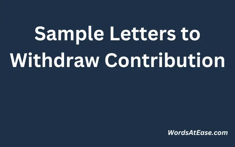Sample Letters to Withdraw Contribution