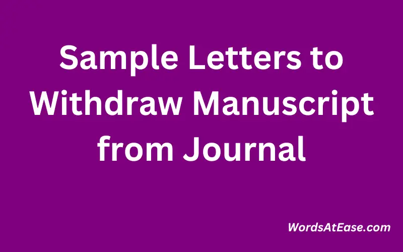 Sample Letters to Withdraw Manuscript from Journal