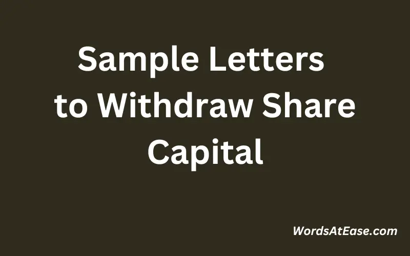 Sample Letters to Withdraw Share Capital