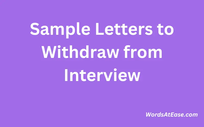 Sample Letters to Withdraw from Interview