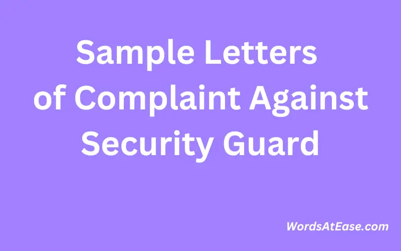 Sample Letters of Complaint Against Security Guard