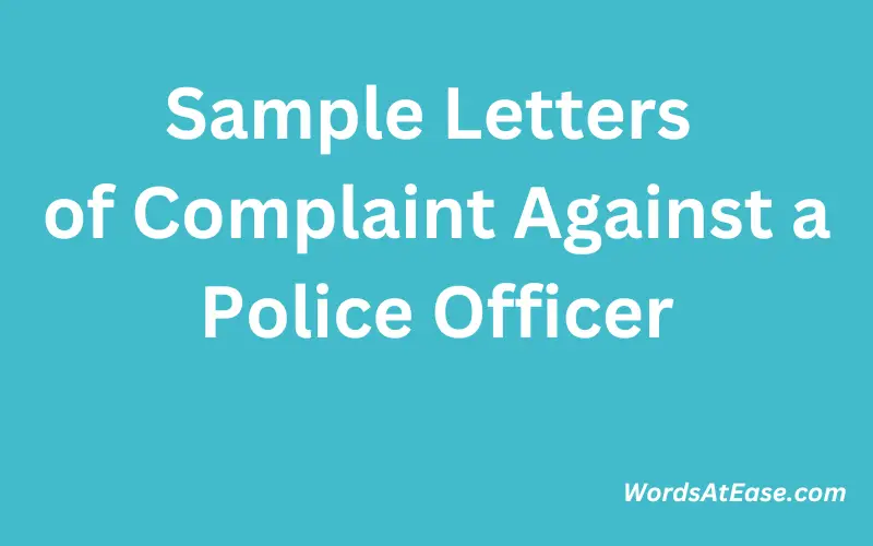 Sample Letters of Complaint Against a Police Officer