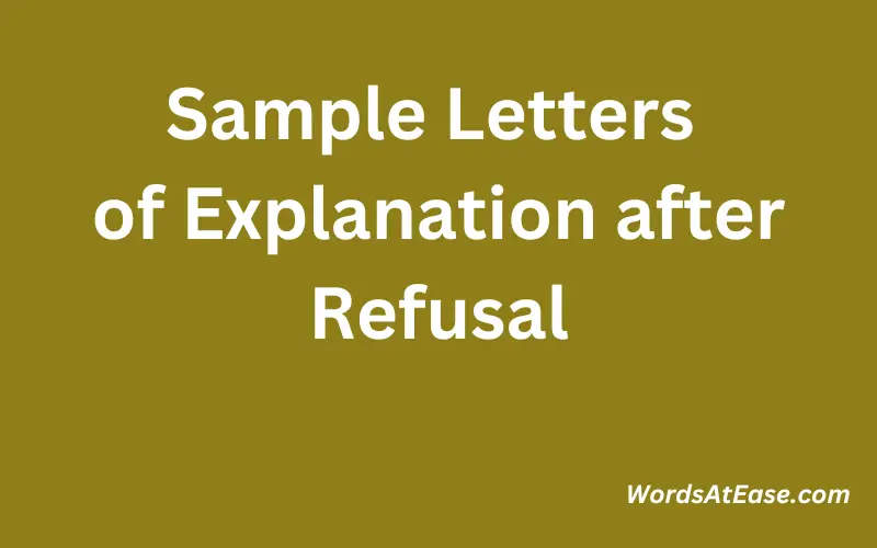 Sample Letters of Explanation after Refusal