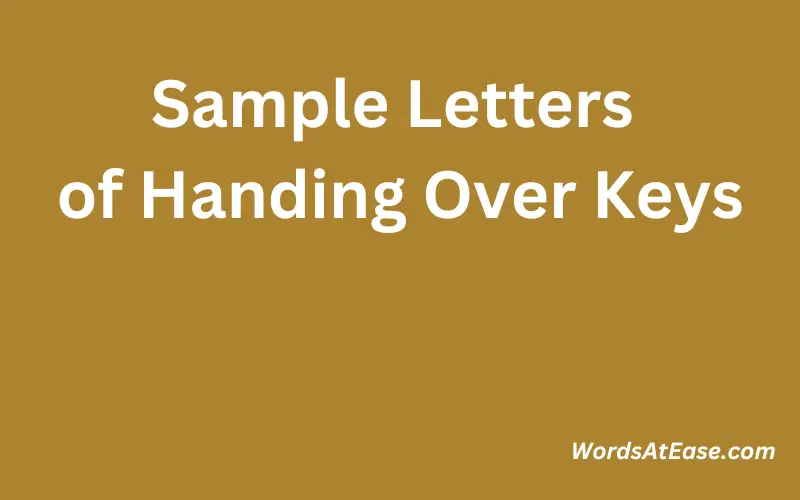 Sample Letters of Handing Over Keys