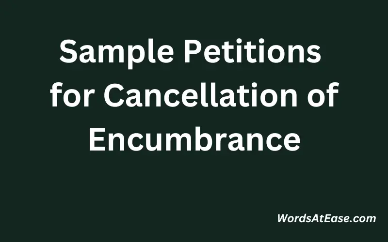 Sample Petitions for Cancellation of Encumbrance