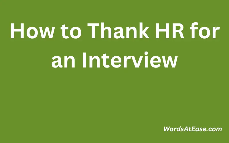 How to Thank HR for an Interview