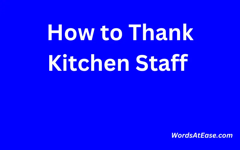 How to Thank Kitchen Staff