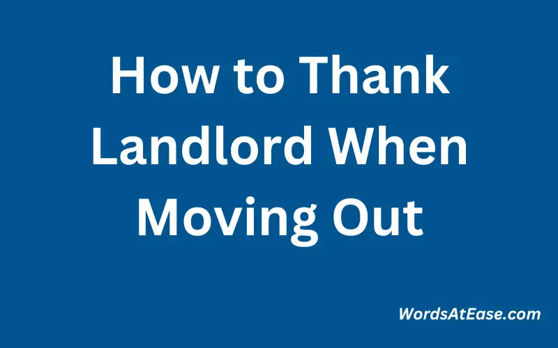 How to Thank Landlord When Moving Out