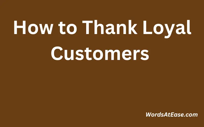 How to Thank Loyal Customers