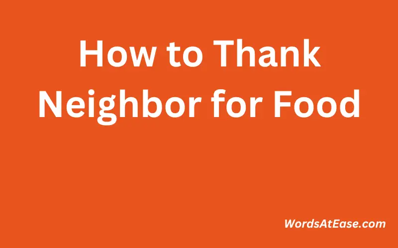 How to Thank Neighbor for Food