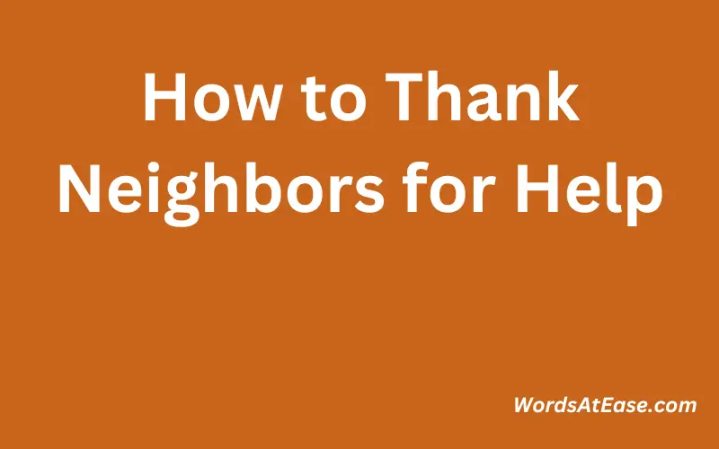 How to Thank Neighbors for Help