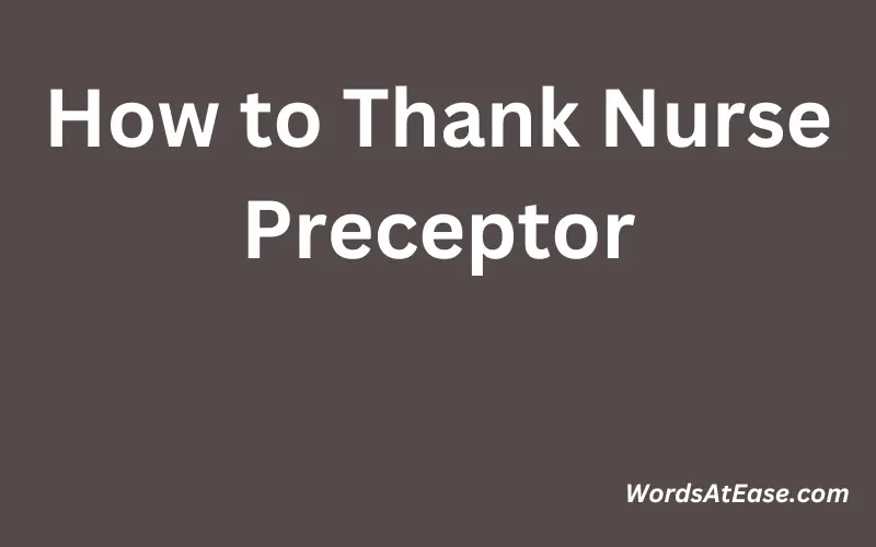 How to Thank Nurse Preceptor