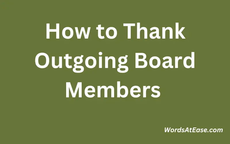 How to Thank Outgoing Board Members