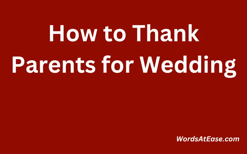 How to Thank Parents for Wedding