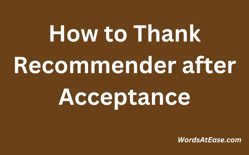 How to Thank Recommender after Acceptance