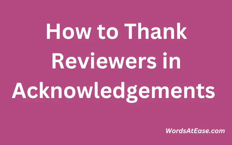 How to Thank Reviewers in Acknowledgements