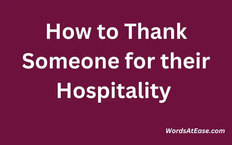 How to Thank Someone for their Hospitality