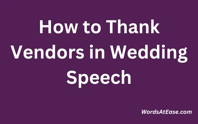 How to Thank Vendors in Wedding Speech