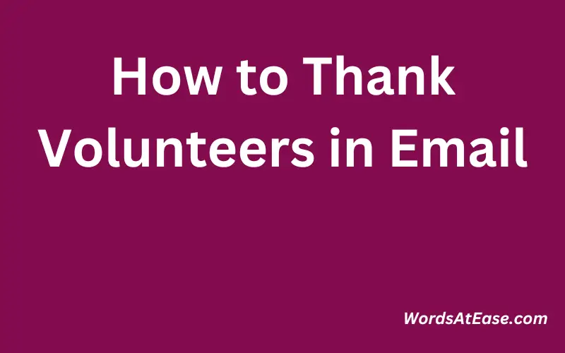 How to Thank Volunteers in Email