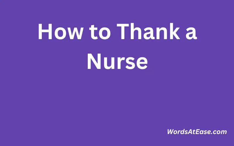 How to Thank a Nurse