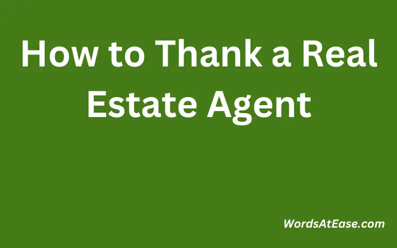 How to Thank a Real Estate Agent