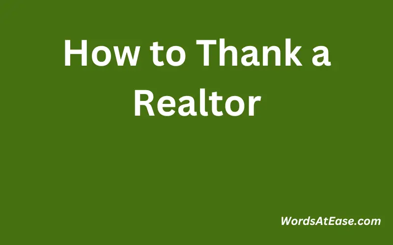 How to Thank a Realtor