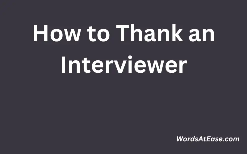 How to Thank an Interviewer