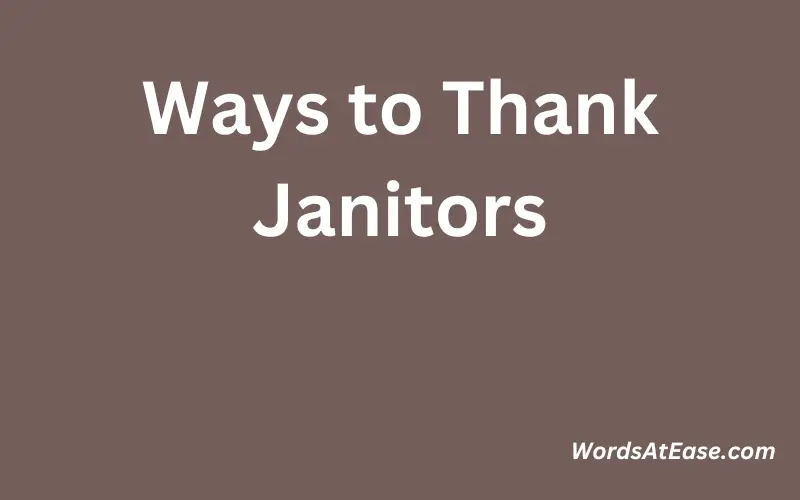 Ways to Thank Janitors