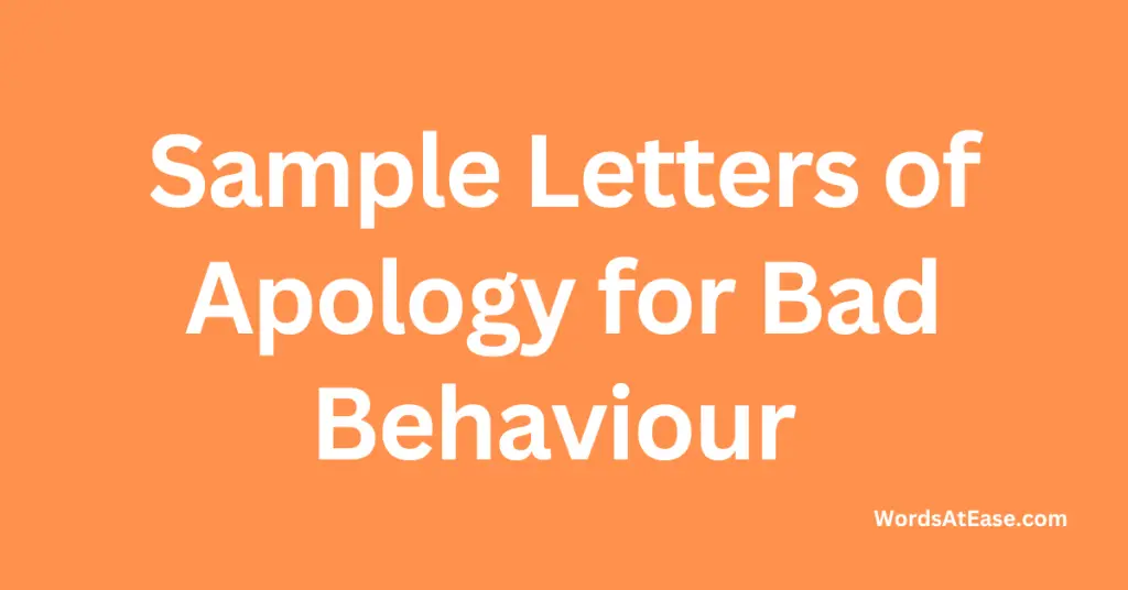 Sample Letters of Apology for Bad Behaviour