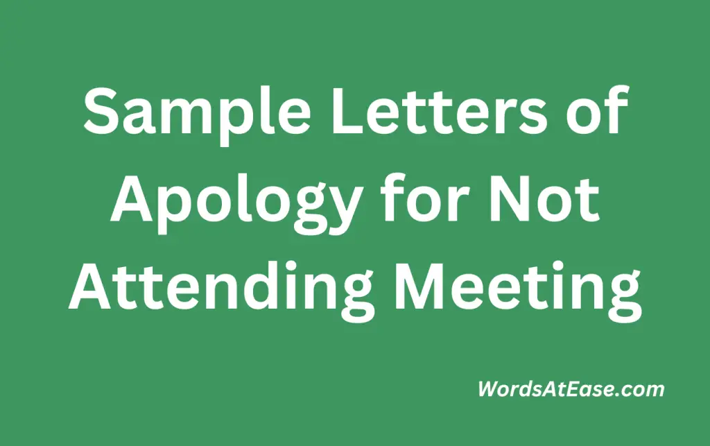 Sample Letters of Apology for Not Attending Meeting