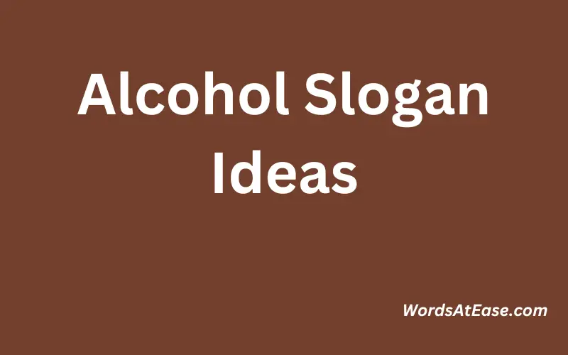 Alcohol Slogan Ideas