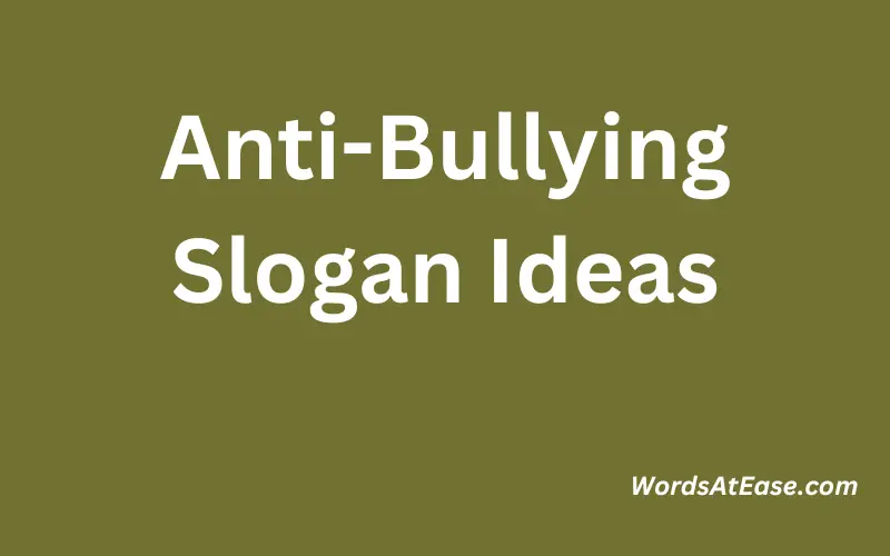 Anti-Bullying Slogan Ideas