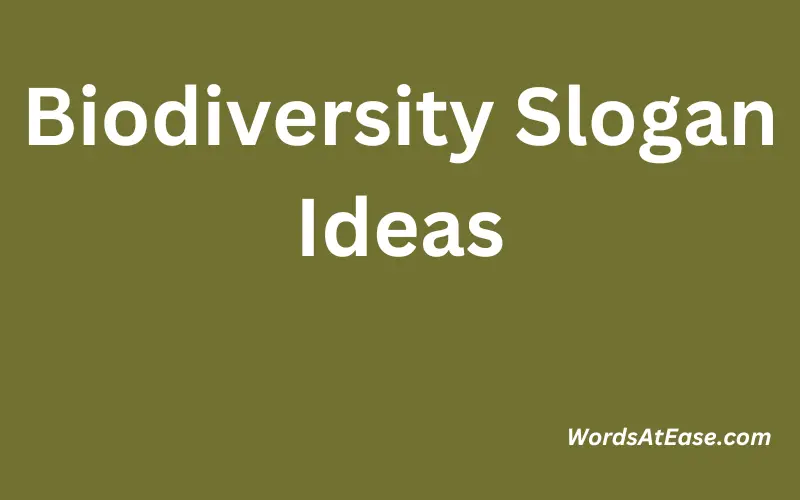 Biodiversity Slogan Ideas